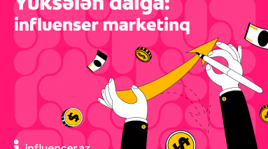 Yüksələn dalğa: influenser marketinq